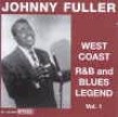 Fuller Johnny-West Coast R&B Legend Vol 1